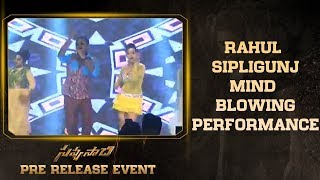 Rahul Sipligunj Mind Blowing Terrific Performance @Savyasachi Pre Release Event