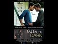 Out in the Dark Trailer (2013) | Breaking Glass Pictures | BGP Indie Movie