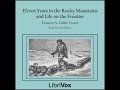 Eleven Years in the Rocky Mountains and Life on the Frontier by Frances A. Fuller Victor Part 1/2