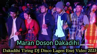 Dakadihi Tiring DJ Disco Lagen Enej Video 2023