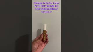 Makeup Declutter Series Pt 11: Fenty Beauty Pro Filter Instant Retouch Concealer
