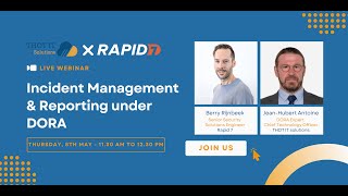 Mastering DORA Compliance: Incident Management & Rapid7 Demo | Webinar Replay by Thot IT