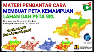 Materi Pengantar Cara Pembuatan Peta Kemampuan Lahan dan Peta SKL Satuan Kemampuan Lahan TERUPDATE !