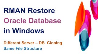 Oracle Restore Database on Windows Different Server