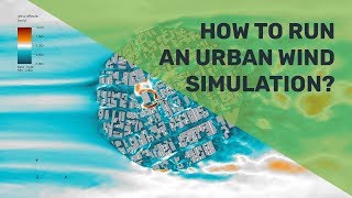Product Demo | Urban Wind Comfort Simulation