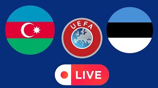 Assistir Azerbaijao x Estonia ao vivo/Eliminatorias UEFA 2023/Com imagens e narração