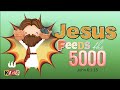 Jesus Feeds the 5000 (Bible Story)