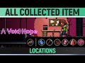A Void Hope - All Collected Item Locations
