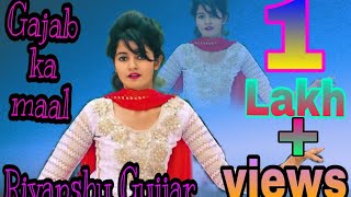 Gajab ka maal new DJ full song 2019 monu Prajapati Riyanshu Gujjar  Up music