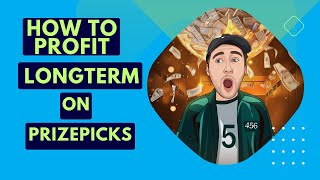 PrizePicks: HOW TO PROFIT LONG TERM | How To Make Money Sports Betting