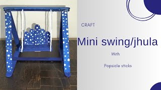 Popsicle stick crafts (how to make cute 🥰 swing/jhula with popsicle sticks)