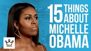 15 Things You Didn't Know About Michelle Obama