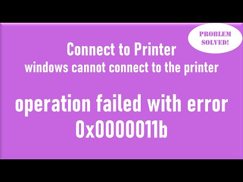 Printer Connection Operation failed 0x0000011b Error Fix using Easy Technic