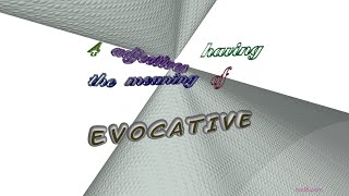 evocative - 4 adjectives synonym to evocative (sentence examples)