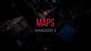 Maps (lyrics) - Maroon 5