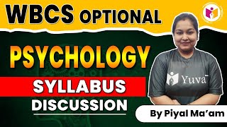 Psychology Optional | Important Topics & Syllabus Discussion | Piyal Madam | Yuva Plus