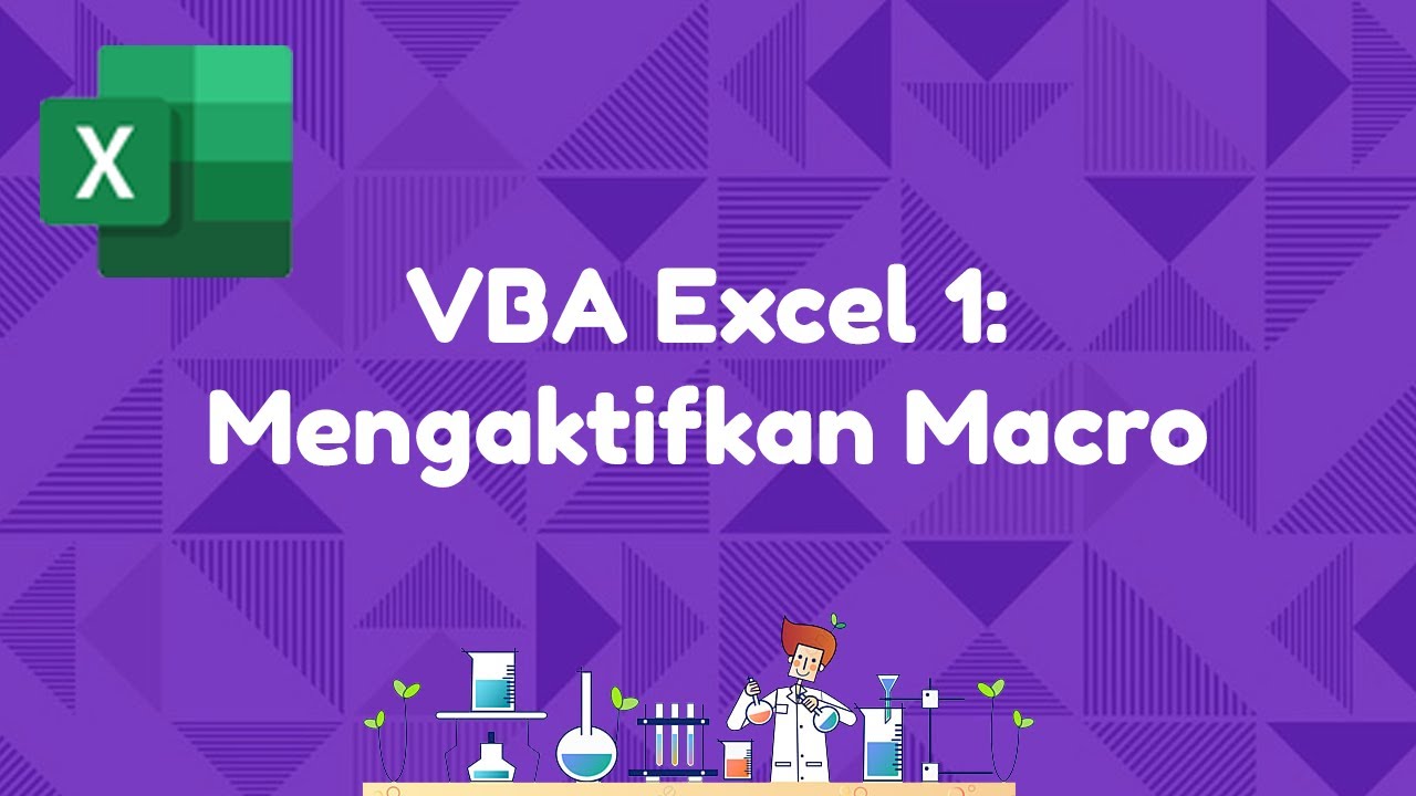 1-Belajar VBA Excel: Aktivasi Macro Excel - YouTube