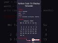 python program to display calendar... 📆| simple code.