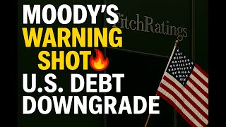 Moody’s Just Downgraded the U.S. — Again: How Bad Is It Really?