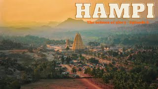 ಹಂಪಿ - ವಿಜಯನಗರ ಸಾಮ್ರಾಜ್ಯ 😱The Ruins of Hampi, Karnataka | Day 2 self tour guide