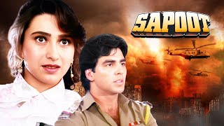 Superhit Action Movie Of Akshay & Sunil | Sapoot (सपूत) Hindi Full Movie | Karishma Kapoor