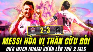 MESSI HÓA “VỊ THẦN CỨU RỖI”, INTER MIAMI THẮNG NGHẸT THỞ TRONG ĐÊM ĐIÊN RỒ TẠI COLORADO