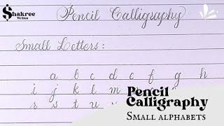 Calligraphy Alphabets| Pencil Calligraphy for beginners| Lowercase Alphabets| Small letters