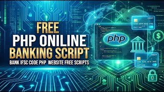 Free PHP Online Banking Script - Bank IFSC Code PHP Website Free Scripts