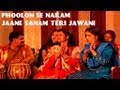 Phoolon Se Naram Jaane Sanam Teri Jawani (Muqabla-E-Qawwali) - Taslim, Aarif Khan, Tina Parveen