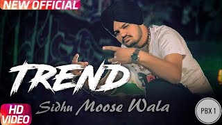 Trend (Official song) Sidhu Moosewala song- White Hill music | lyric video by Vishal Pannu|