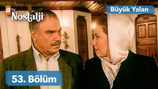 Büyük Yalan 53. Bölüm | FULL HD