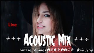 Best English Songs 2018-2019 Hits | Live Stream 24/7 |♬ New Hits ♬|Best Acoustic Mix Of Popular Song