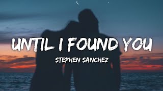 Download Stephen Sanchez - Until I Found You (Lyrics) mp3