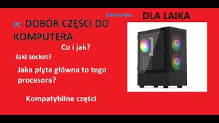 Jak dobrać części do PC?