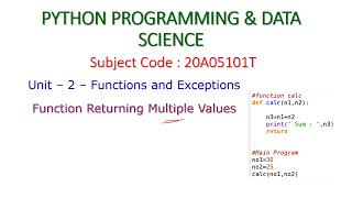 Function Returning Multiple Values-PYTHON PROGRAMMING & DATA SCIENCE - 20A05101T-Unit – 2