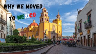 Why we moved to Mexico