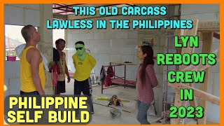 Philippine Self Build 2023...~lawless in the Philippines