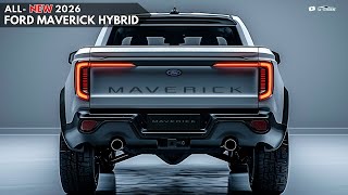 2026 Ford Maverick Hybrid представи - нов дизайн, хибридна мощност и други!