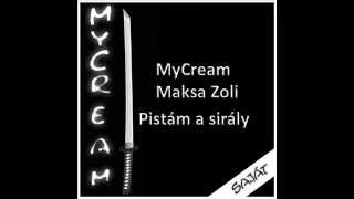 MyCream és Maksa Zoltán - Pistám a sirály