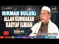 Hikmah Suluk #2: Allah Kurniakan Kasyaf Ilmiah Dan Makrifatullah | Shaykh Dr. Jahid Sidek