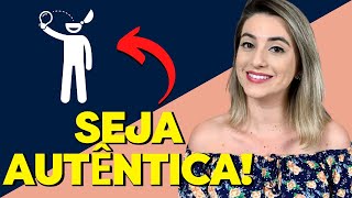 PARE DE FINGIR SER ALGUÉM QUE VOCÊ NÃO É! | COMO se tornar uma pessoa MAIS AUTÊNTICA.