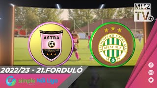 Astra-Activtek HFC-Üllő - FTC-Telekom | 1-6 | Simple Női Liga | 21. forduló | MLSZTV