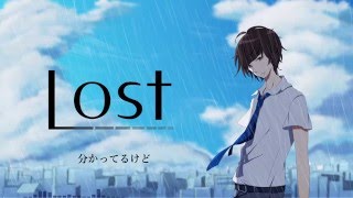 【初音ミク】Lost【オリジナル曲】