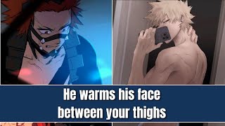 He warms his face between your thighs - Mha x listener