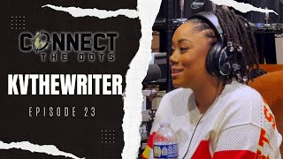 Connect The Dots | EP:23 | KVtheWriter