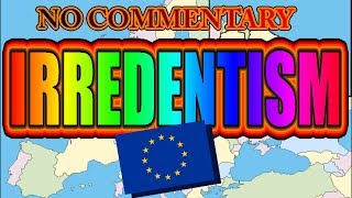 Detailed Irredentism of Europe (quality)