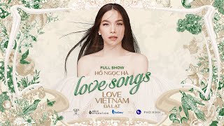 Hồ Ngọc Hà - Love Songs Love Vietnam in Đà Lạt (Full Show)