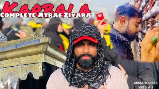 Arbaeen Series-Video#4-Complete Atraf Ziyarat- #karbala #iraq  #arbaeenwalk