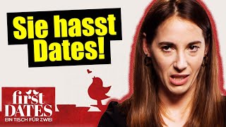 SIE HASST DATES!? | First Dates