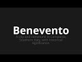 how to pronounce benevento